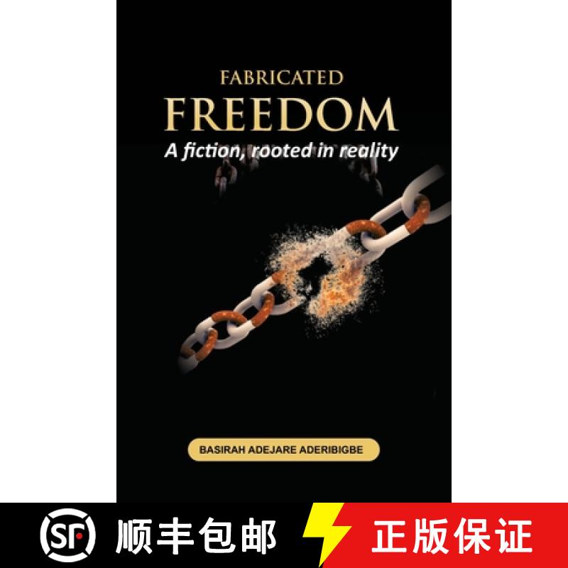 预订 Fabricated Freedom: A fiction, rooted in reality. [9789787839768]