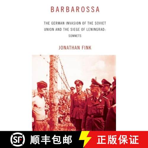 【3-4周达】Barbarossa: The German Invasion of the Soviet Union and the Siege of Leningrad: Sonnets [9781941088555]