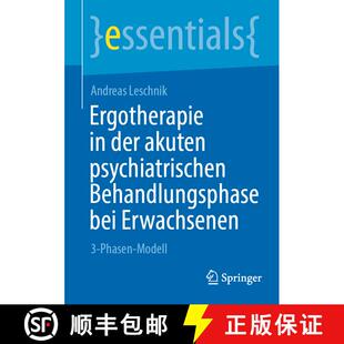 【3-4周达】Ergotherapie in der akuten psychiatrischen Behandlungsphase bei Erwachsenen : 3-Phasen-Mod... [9783658408930]