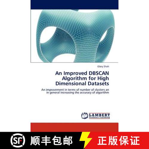预订 An Improved Dbscan Algorithm for High Dimensional Datasets [9783659140259]