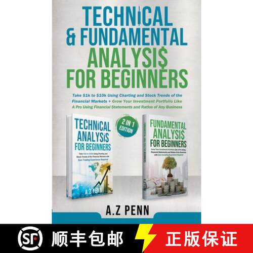 【3-4周达】Technical & Fundamental Analysis for Beginners 2 in 1 Edition: Take $1k to $10k Using Char... [9798227776181]