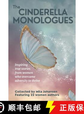 【3-4周达】The Cinderella Monologues: Inspiring true stories from women who overcame adversity to thrive [9781952508042]