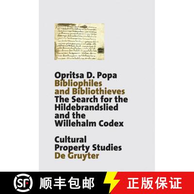 【3-4周达】Bibliophiles and Bibliothieves: The Search for the Hildebrandslied and the Willehalm Codex [9783110177305]