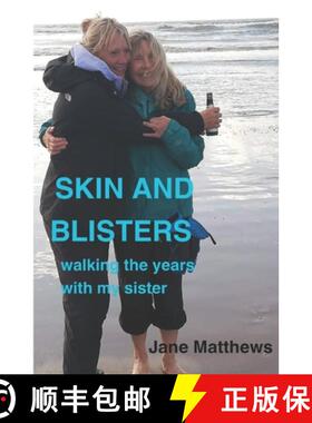 预订 Skin and Blisters: walking the years with my sister [9780955664311]