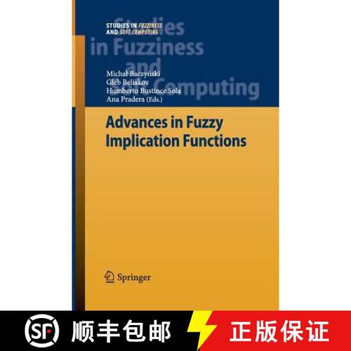 【3-4周达】Advances in Fuzzy Implication Functions [9783642437793]