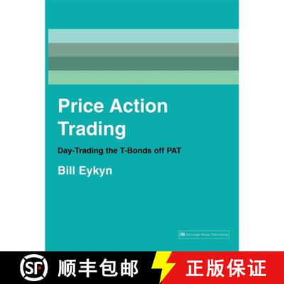 【3-4周达】Price Action Trading: Day-Trading the T-Bonds Off Pat [9781897597347]