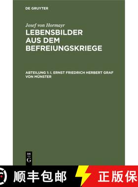 【3-4周达】I. Ernst Friedrich Herbert Graf Von Münster [9783112431610]