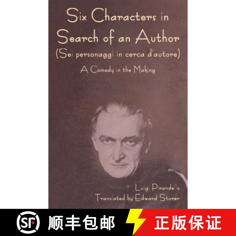 【3-4周达】Six Characters in Search of an Author (Sei personaggi in cerca d'autore) A Comedy in the M... [9781644399859]