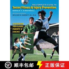 预订 The Complete Guide to Soccer Fitness and Injury Prevention: A Handbook for Players, Parents, and... [9780807858578]