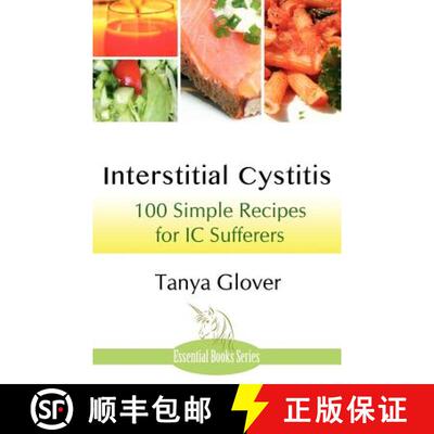 【3-4周达】Interstitial Cystitis: 100 Simple Recipes for IC Sufferers [9781780035109]
