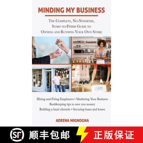 【3-4周达】Minding My Business: The Complete, No-Nonsense, Start-to-Finish Guide to Owning and Runnin... [9781626360075]