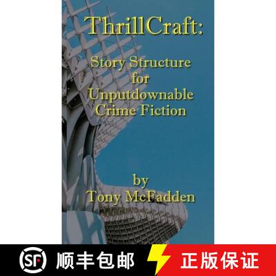 【3-4周达】ThrillCraft: Story Structure for Unputdownable Crime Fiction [9780645673319]