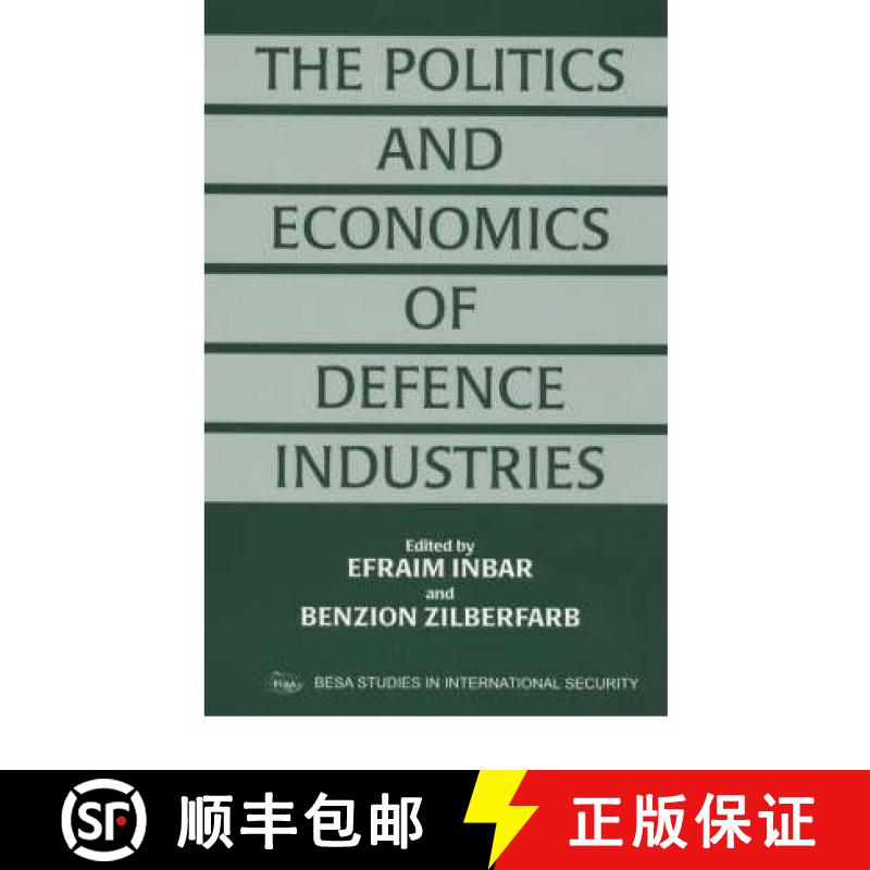 【3-4周达】The Politics and Economics of Defence Industries [9780714648521]