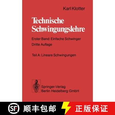 【3-4周达】Technische Schwingungslehre: Erster Band: Einfache Schwinger (3. Auflage 1978) (3. Auflage... [9783662393017]