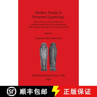 【3-4周达】Modern Trends in European Egyptology: Papers from a Session held at the European Associati... [9781841718842]