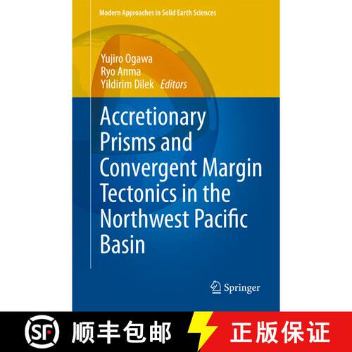 【3-4周达】精装 Accretionary Prisms and Convergent Margin Tectonics in the Northwest Pacific Basin [9789048188840]