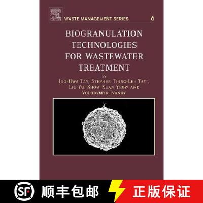 【3-4周达】Biogranulation Technologies for Wastewater Treatment: Microbial Granules Volume 6 [9780080450223]