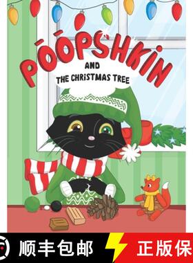【3-4周达】Poopshkin and the Christmas Tree: It's Poopshkin's First Christmas. [9780999692530]