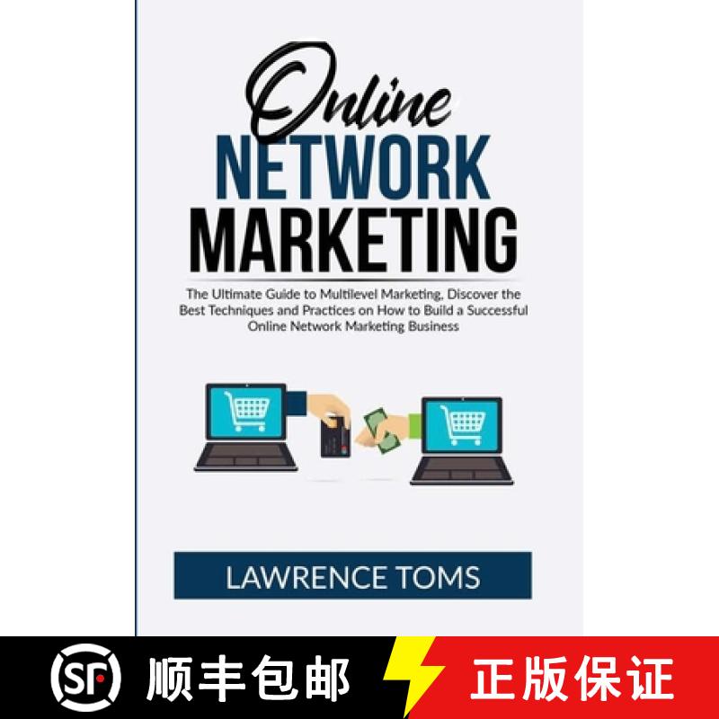 预订 Online Network Marketing: The Ultimate Guide to Multilevel Marketing, Discover the Best Techniqu... [9786069837177]