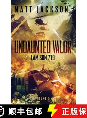 预订 Undaunted Valor: Lam Son 719 [9781960249166]