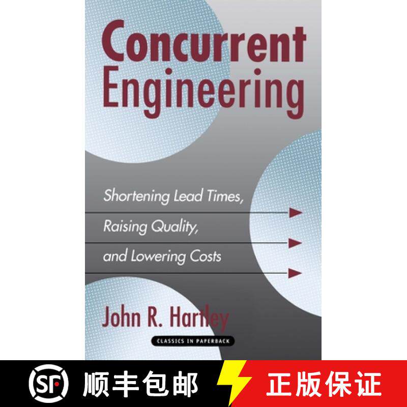 【3-4周达】Concurrent Engineering: Shortening Lead Times, Raising Quality, and Lowering Costs [9781563271892]