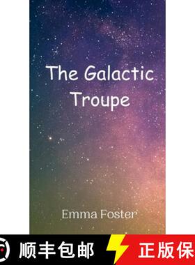 【3-4周达】The Galactic Troupe [9789908011387]