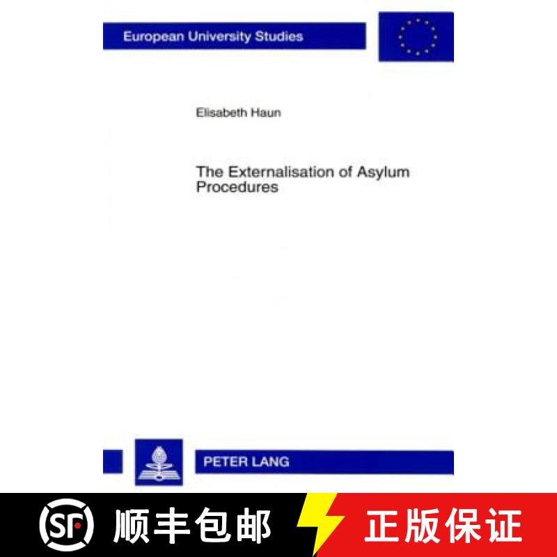 【4周达】The Externalisation of Asylum Procedures : An Adequate EU Refugee Burden Sharing System? [9783631562772]