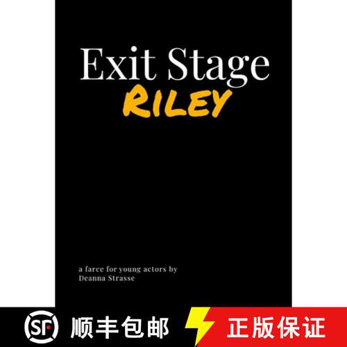 【3-4周达】Exit Stage Riley: a farce for young actors [9781326727093]