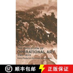 Operational Great Art The the 1740 Napoleon From Evolution Frederick 4周达 9780714657226 1813