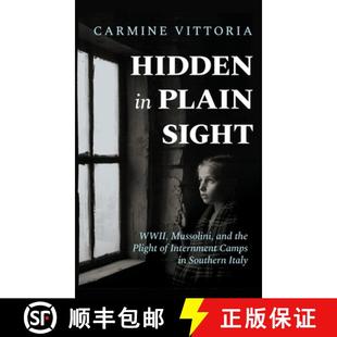Mussolini Southern Hidden and WWII Plain Italy Camps the 9781960299123 Sight Internment 预订 Plight
