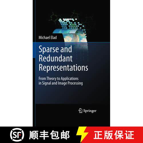 【3-4周达】Sparse and Redundant Representations : From Theory to Applications in Signal and Image Pro... [9781489982452]