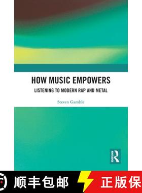 【3-4周达】How Music Empowers: Listening to Modern Rap and Metal [9780367751364]