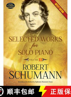 预订 Selected Works for Solo Piano Urtext Edition: Volume II Volume 2 [9780486490724]