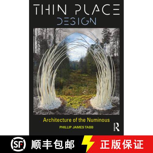 【3-4周达】精装 Thin Place Design: Architecture of the Numinous [9781032408286]