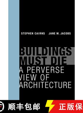【3-4周达】Buildings Must Die: A Perverse View of Architecture [9780262534710]