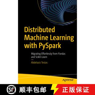 【3-4周达】Distributed Machine Learning with PySpark : Migrating Effortlessly from Pandas and Scikit-... [9781484297506]