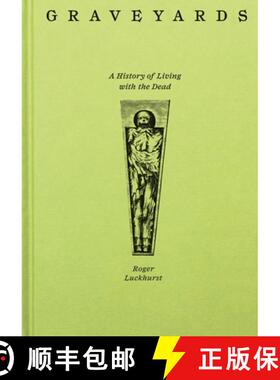 【3-4周达】Graveyards - A History of Living with the Dead: A History of Living with the Dead [9780691278377]