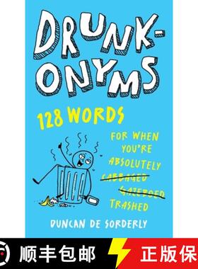【3-4周达】Drunkonyms : 128 Words for When You're Absolutely Trashed [9781035426447]
