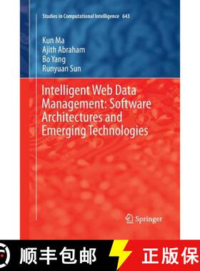 【3-4周达】Intelligent Web Data Management: Software Architectures and Emerging Technologies: Softwar... [9783319807454]