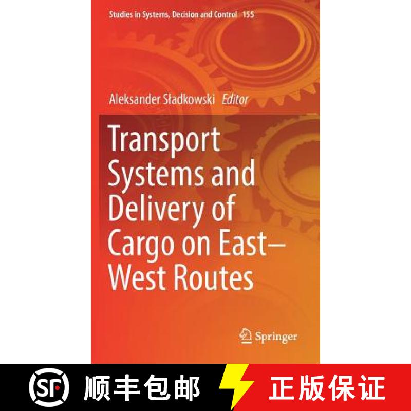 【3-4周达】Transport Systems and Delivery of Cargo on East-West Routes [9783319782942]