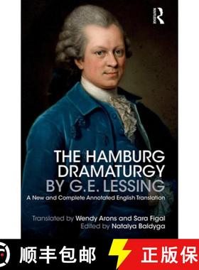 【3-4周达】The Hamburg Dramaturgy by G.E. Lessing: A New and Complete Annotated English Translation [9781032094458]