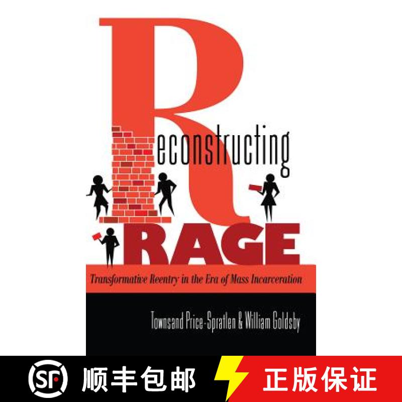 【2-3周达】Reconstructing Rage : Transformative Reentry in the Era of Mass Incarceration [9781433114731]