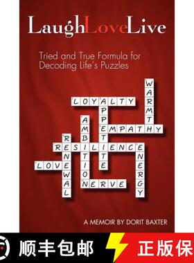 预订 Laugh Love Live: Tried and True Formula for Decoding Life's Puzzles [9780615623719]