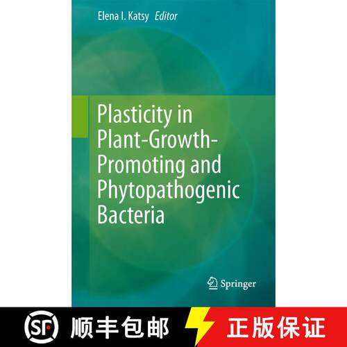 【3-4周达】精装 Plasticity in Plant-Growth-Promoting and Phytopathogenic Bacteria [9781461492023]