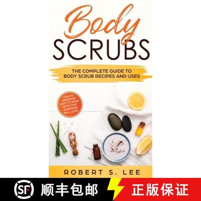 【3-4周达】Body Scrubs: The Complete Guide to Body Scrub Recipes and Uses [9781646949571]