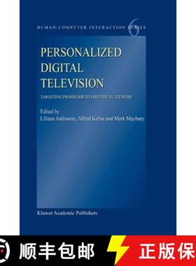 【3-4周达】Personalized Digital Television : Targeting Programs to Individual Viewers [9789048166046]