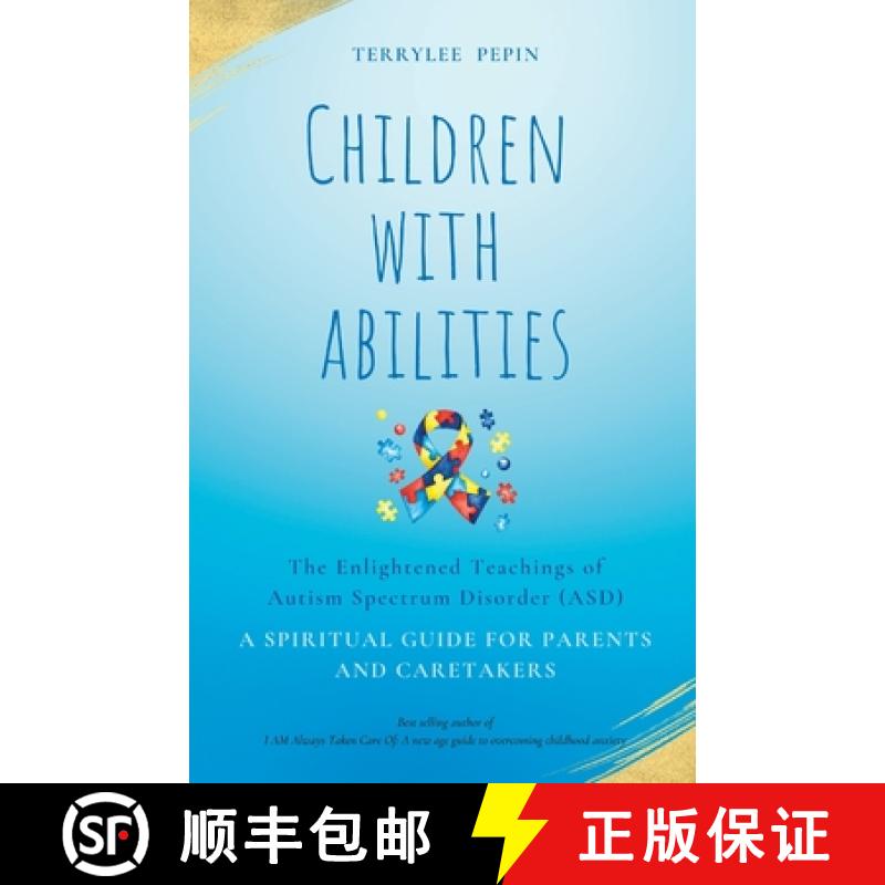 【2-3周达】Children with Abilities: The enlightened teachings of Autism Spectrum Disorder ASD [9781738755608]