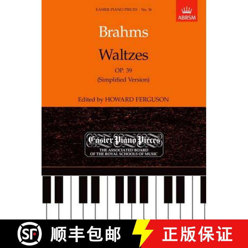 【3-4周达】Waltzes, Op. 39 (Simplified Version): Easier Piano Pieces 36 - Waltzes, Op. 39 (Simplified... [9781854722799]