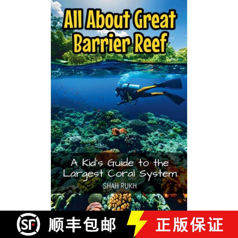 【3-4周达】All About Great Barrier Reef: A Kid's Guide to the Largest Coral System [9798227194916]