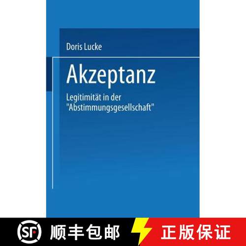 【3-4周达】Akzeptanz: Legitimität in Der Abstimmungsgesellschaft [9783810014962]